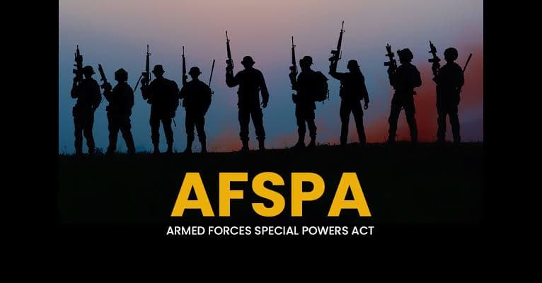 Extension of Armed Forces (Special Powers) Act, 1958 (AFSPA)